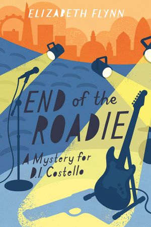 [A Mystery for D.I. Costello 03] • The End of the Roadie